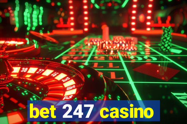 bet 247 casino