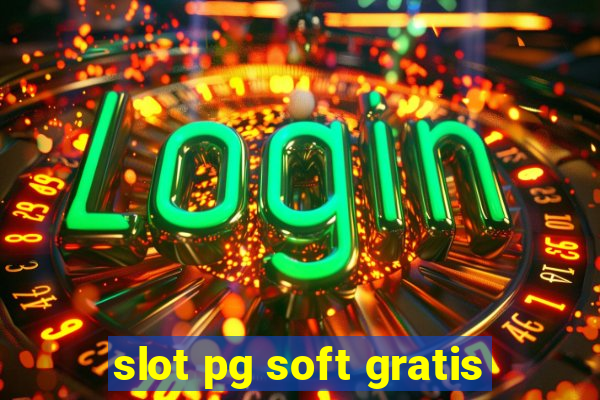 slot pg soft gratis