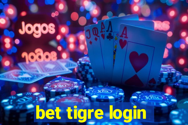 bet tigre login