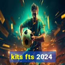 kits fts 2024