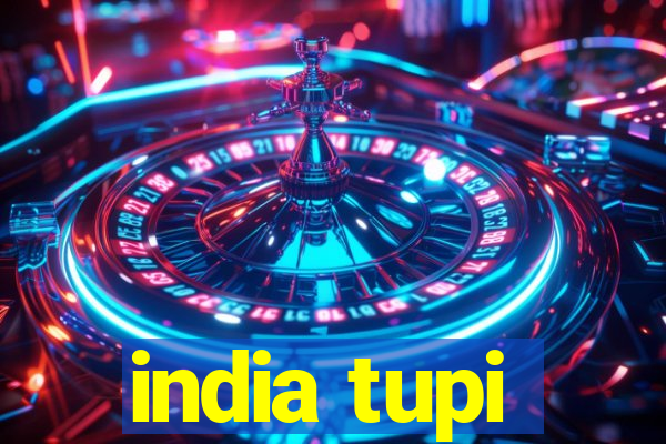 india tupi