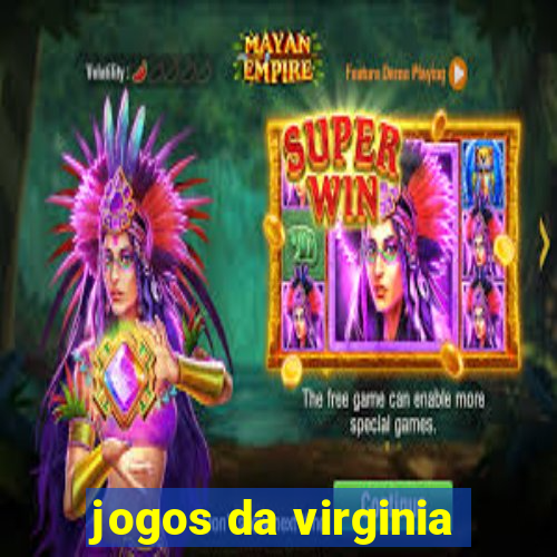 jogos da virginia