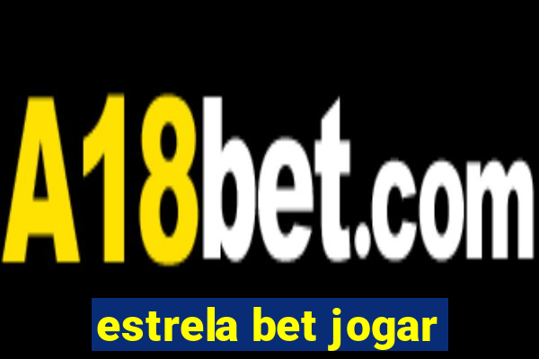 estrela bet jogar