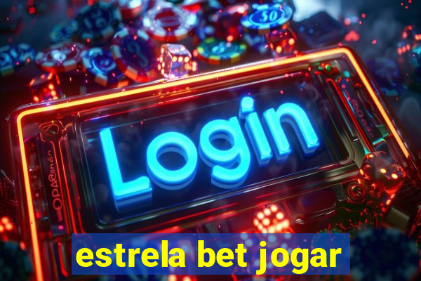 estrela bet jogar