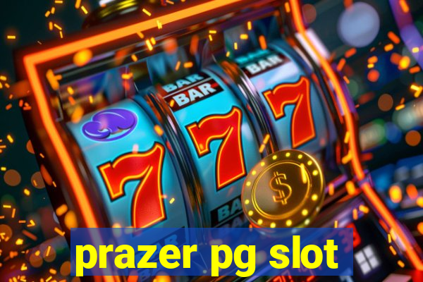 prazer pg slot