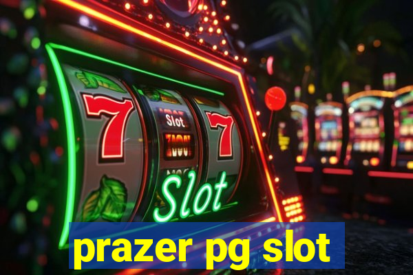 prazer pg slot