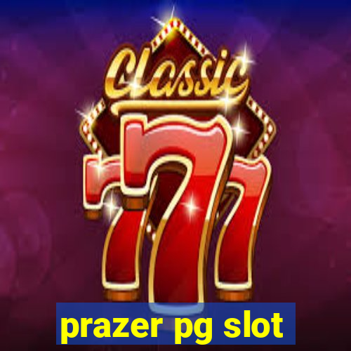 prazer pg slot