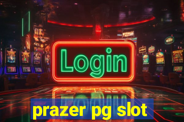 prazer pg slot