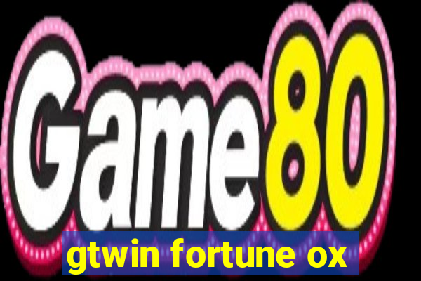 gtwin fortune ox