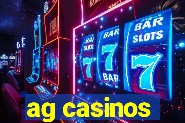 ag casinos