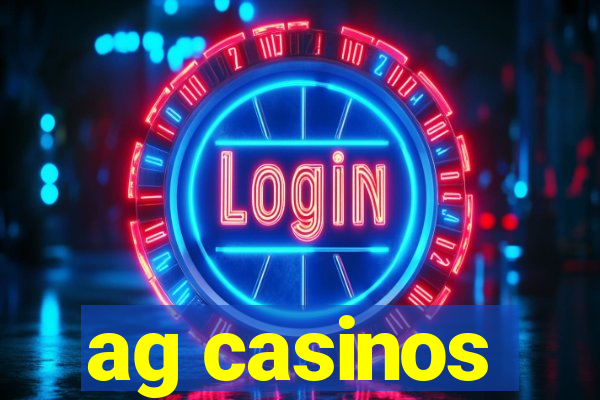 ag casinos