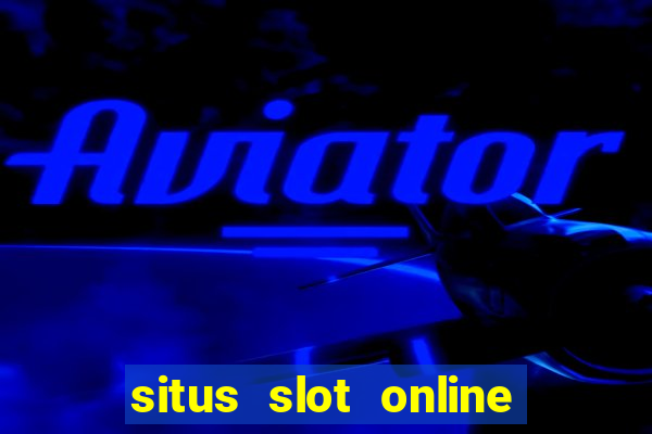 situs slot online terbaik 2023