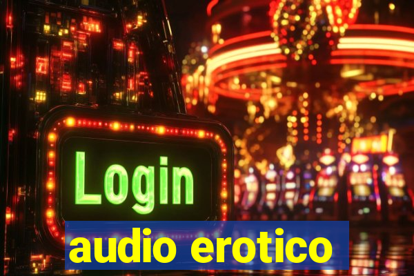 audio erotico