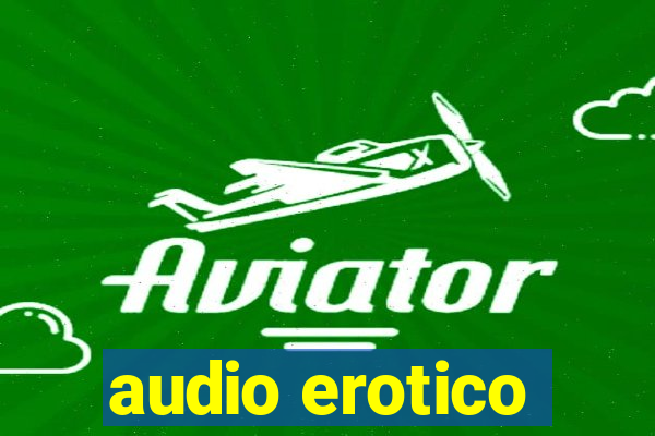 audio erotico