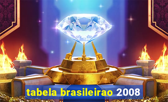 tabela brasileirao 2008