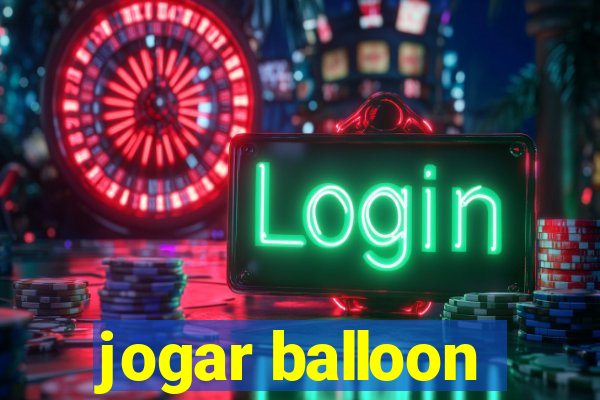 jogar balloon