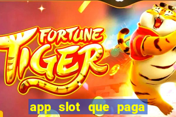 app slot que paga de verdade