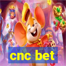 cnc bet