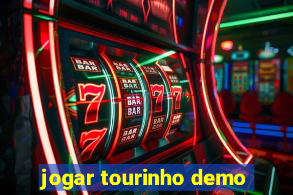 jogar tourinho demo