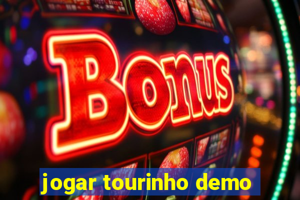 jogar tourinho demo