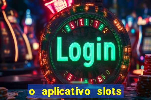 o aplicativo slots for bingo paga mesmo