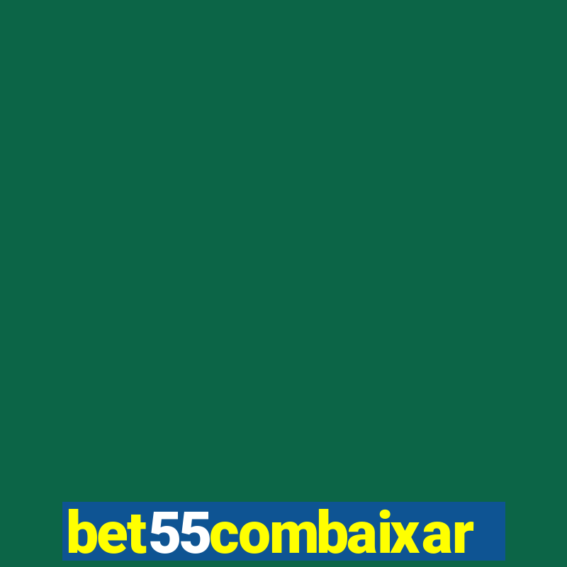 bet55combaixar