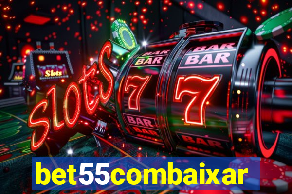 bet55combaixar