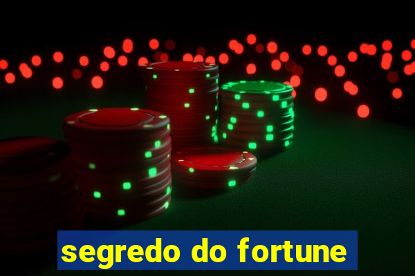 segredo do fortune