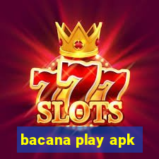 bacana play apk