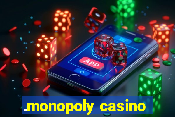 .monopoly casino