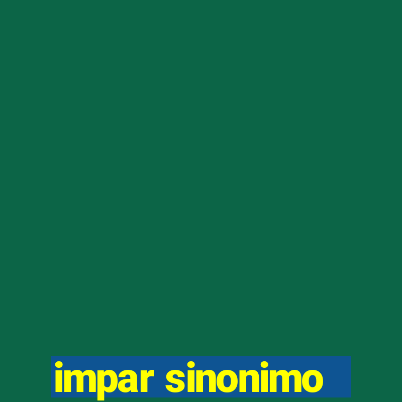 impar sinonimo