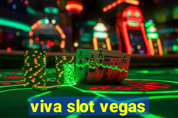 viva slot vegas