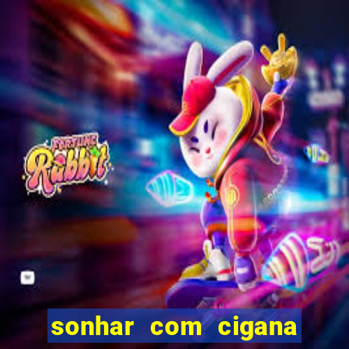 sonhar com cigana lendo cartas