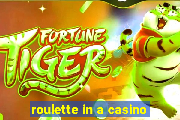 roulette in a casino