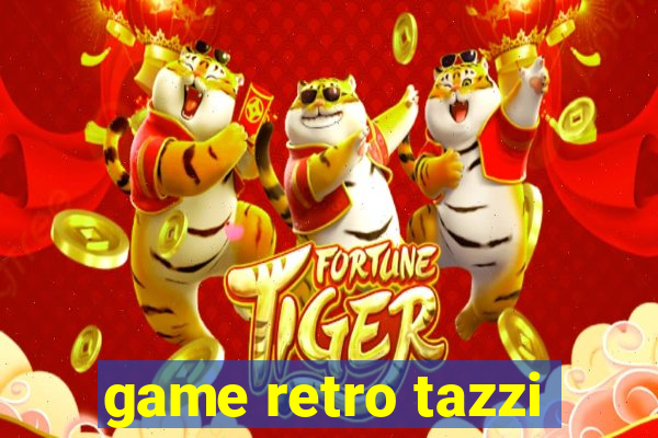 game retro tazzi