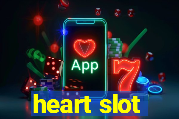 heart slot