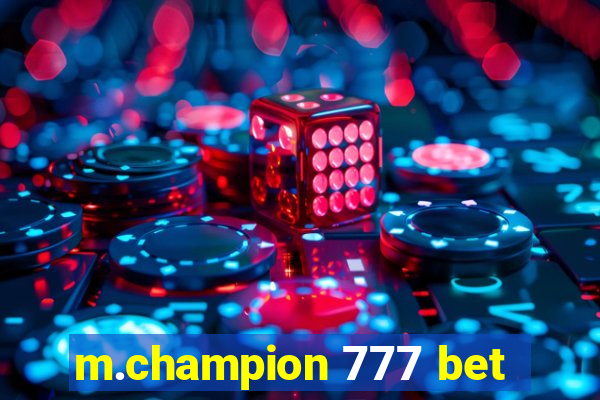 m.champion 777 bet