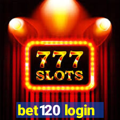 bet120 login