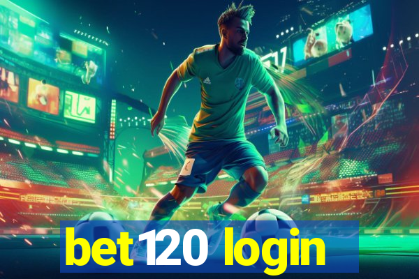 bet120 login