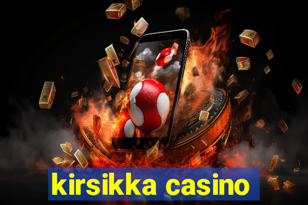 kirsikka casino