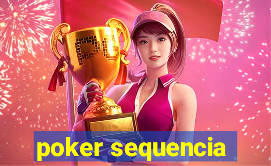 poker sequencia