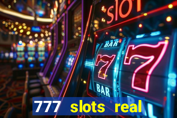 777 slots real money game