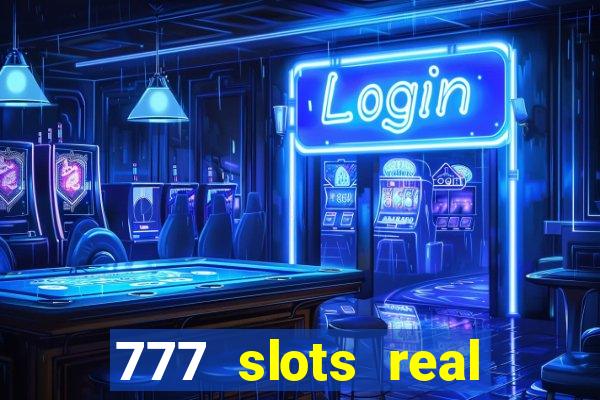 777 slots real money game