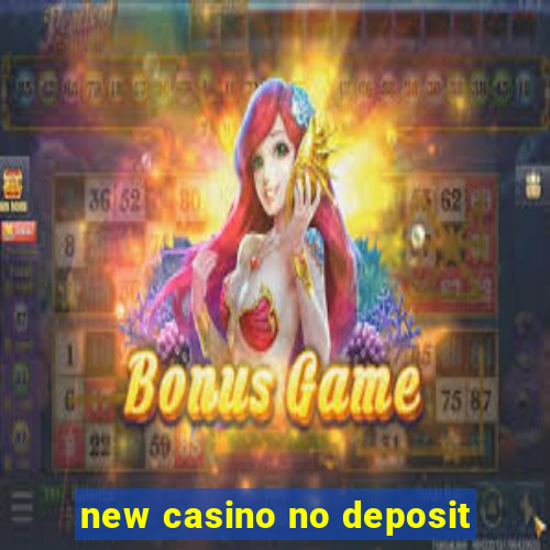 new casino no deposit