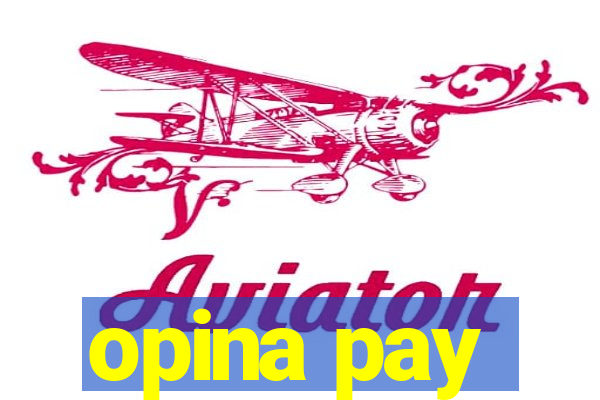 opina pay