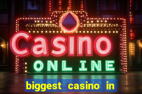 biggest casino in the united states