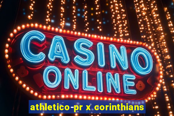 athletico-pr x corinthians