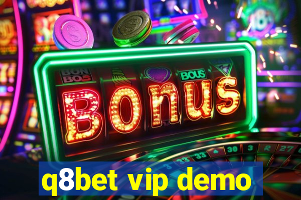 q8bet vip demo