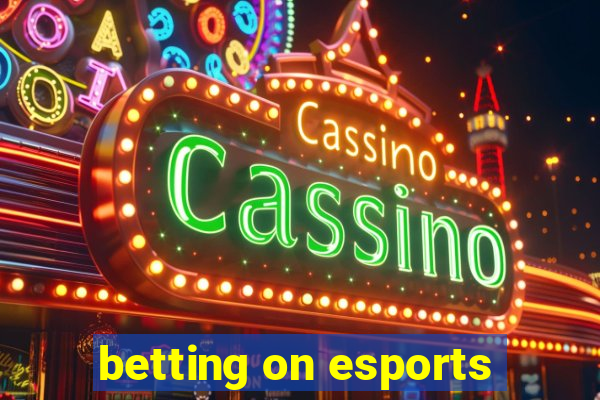 betting on esports