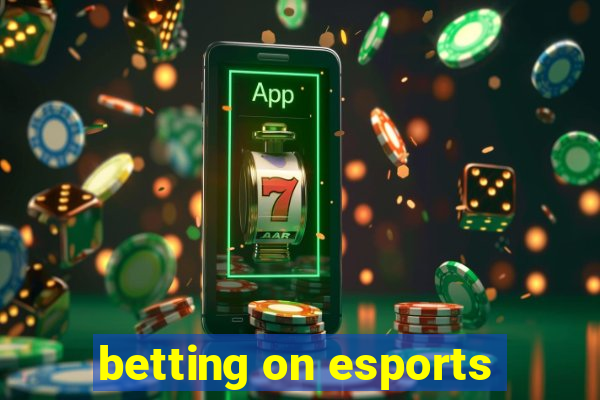 betting on esports